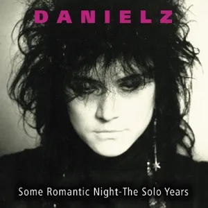 Danielz – SOME ROMANTIC NIGHT - THE SOLO YEARS (CD)