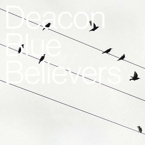 CD Deacon Blue - BELIEVERS