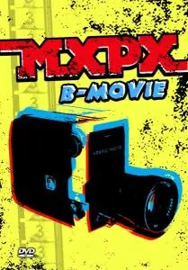 MxPx – B-MOVIE (DVD)