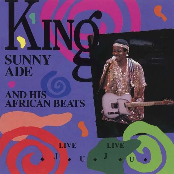 King Sunny Adé & His African Beats – LIVE LIVE JUJU (CD)