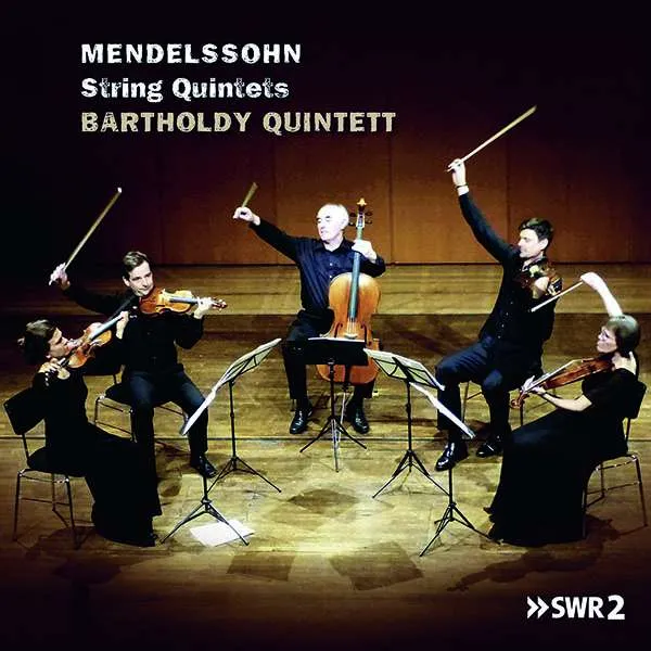 Bartholdy Quintett – MENDELSSOHN, STRING QUINTETS (CD)