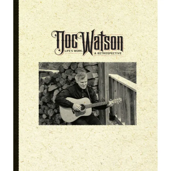 Doc Watson – LIFE'S WORK: A RETROSPECTIVE (CD)