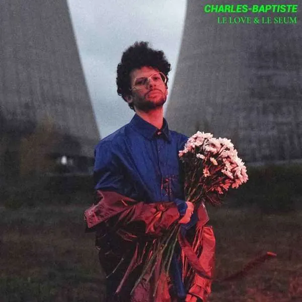 CHARLES-BAPTISTE - LE LOVE & LE SEUM (CD)