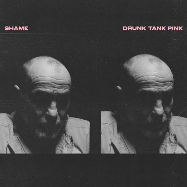 Shame – DRUNK TANK PINK (CD)