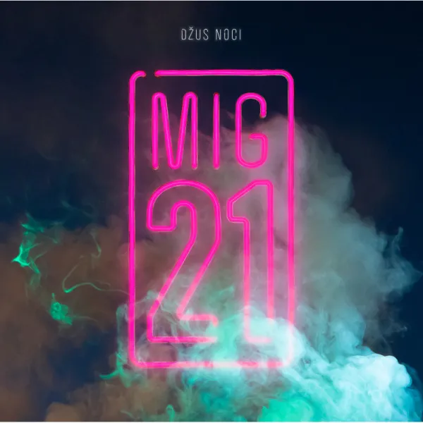 MIG 21 – Džus noci (CD)