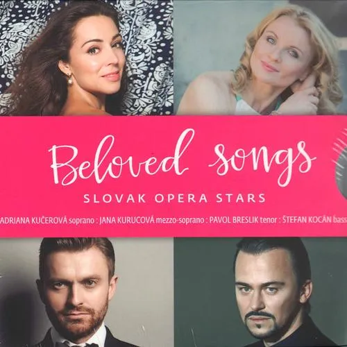 Adriana Kučerová – Beloved Songs: Slovak Opera Stars (Jana Kurucová, Pavol Breslík, Štefan Kocán) (CD)