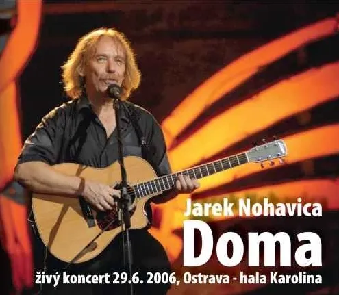 Jaromír Nohavica – Doma (Živý koncert 29.6.2006. Ostrava - Hala Karolina) (CD)
