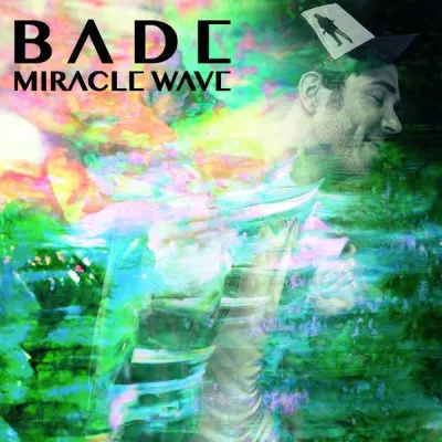 BADE – MIRACLE WAVE (Vinyl)