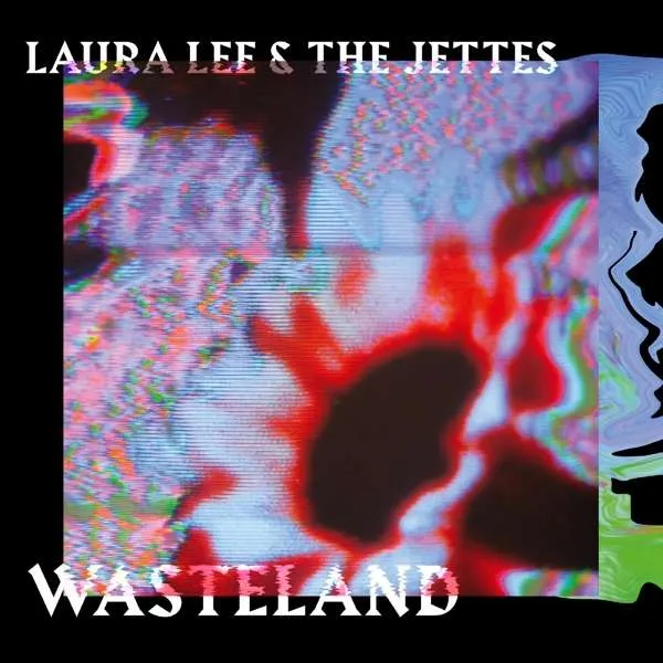 Laura Lee & The Jettes – LEE, LAURA & THE JETTES - WASTELAND (CD)
