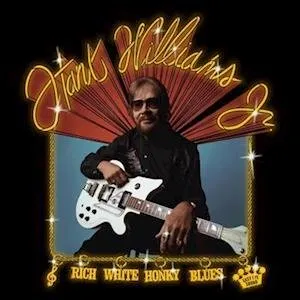 Vinyl Hank Williams Jr. - Rich White Honky Blues