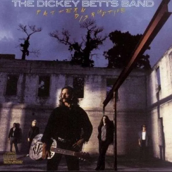 The Dickey Betts Band – BAND- - PATTERN DISRUPTIVE (CD)