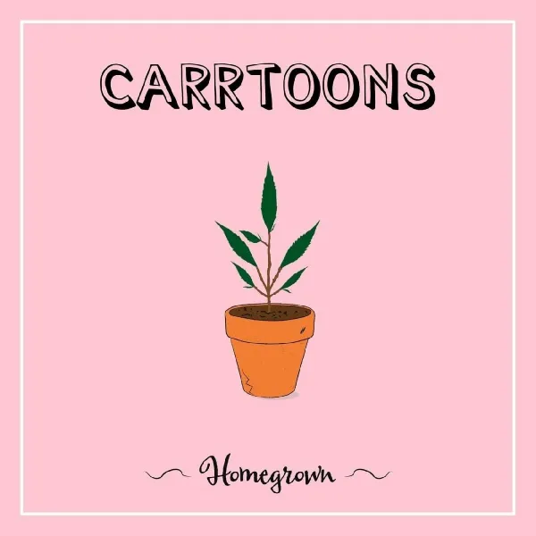 CARRTOONS – HOMEGROWN (CD)