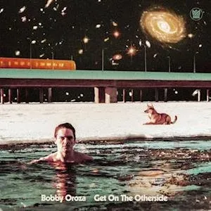 Bobby Oroza – GET ON THE OTHER SIDE (Neon Vinyl)