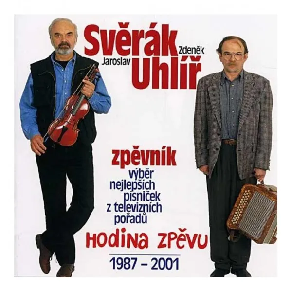 Jaroslav Uhlíř a Zdeněk Svěrák – Zpěvník (1987 - 2001) (CD)