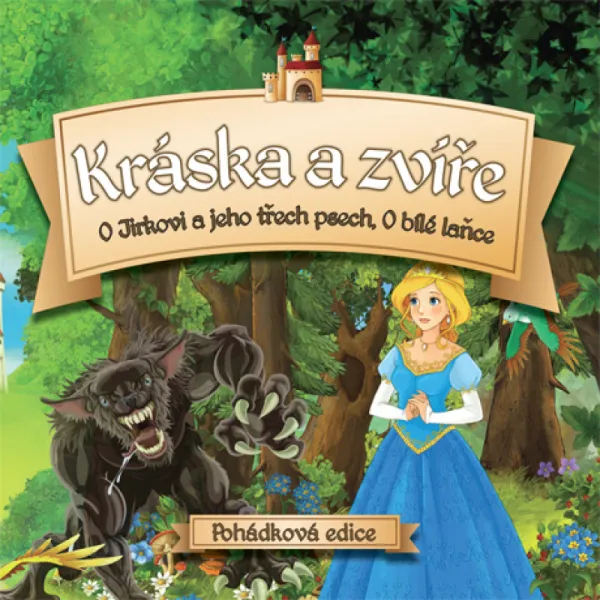 František Hrubín, čtou E. Cupák, M. Moravec, V. Zinková - Kráska a zvíře (CD)