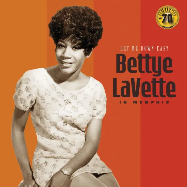 LET ME DOWN EASY: BETTYE LAVETTE IN MEMPHIS (Vinyl)