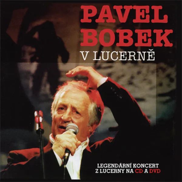 Pavel Bobek – V Lucerně (Reedícia 2014) (CD)