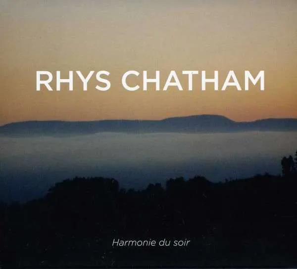 Rhys Chatham – HARMONIE DU SOIR (CD)