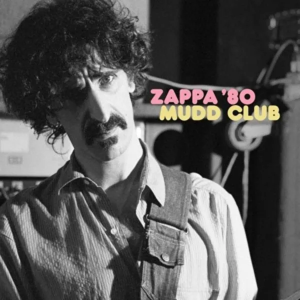 Frank Zappa – Zappa '80 Mudd Club (Vinyl)