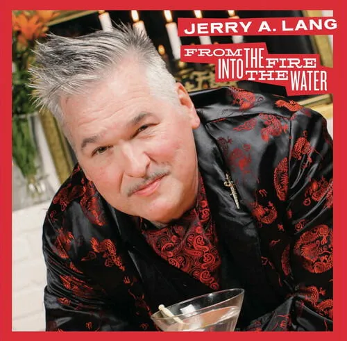 Jerry A. – FROM THE FIRE INTO THE WATER (Vinyl)