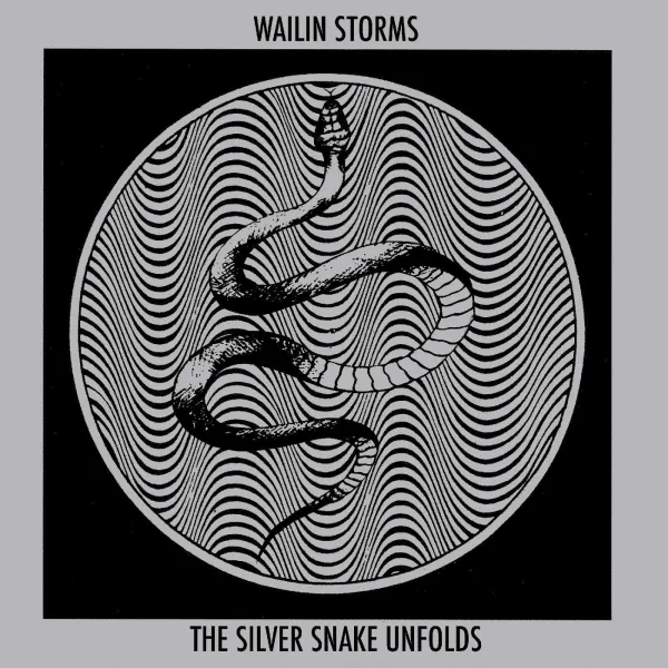 Wailin Storms – SILVER SNAKE UNFOLDS (CD)