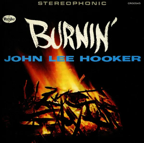 John Lee Hooker – Burnin' (Remastered) (CD)