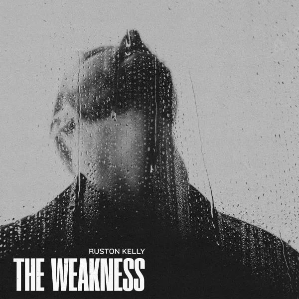 Ruston Kelly – THE WEAKNESS (Vinyl)