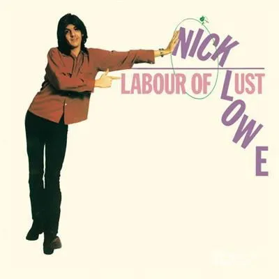 Nick Lowe – LOWE, NICK - LABOUR OF LUST (2023) (Vinyl)