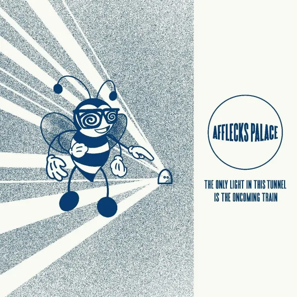 Afflecks Palace – ONLY LIGHT IN THIS TUNNEL IS THE ONCOMING TRAIN (Vinyl)