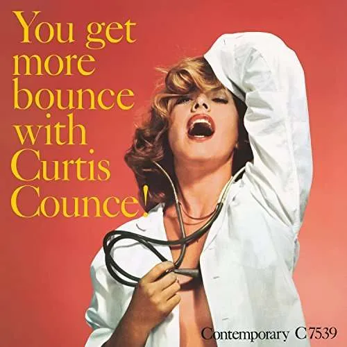 You Get More Bounce With Curtis Counce! (Vinyl)