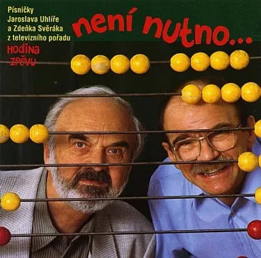 Jaroslav Uhlíř a Zdeněk Svěrák – Není Nutno... (CD)