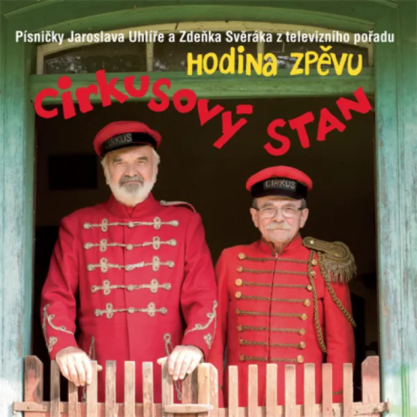 Jaroslav Uhlíř a Zdeněk Svěrák – Cirkusový Stan (CD)