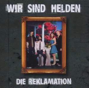 Wir sind Helden – REKLAMATION (CD)