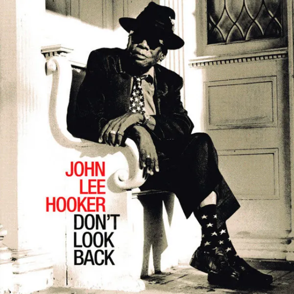 CD John Lee Hooker - Don't Look Back
