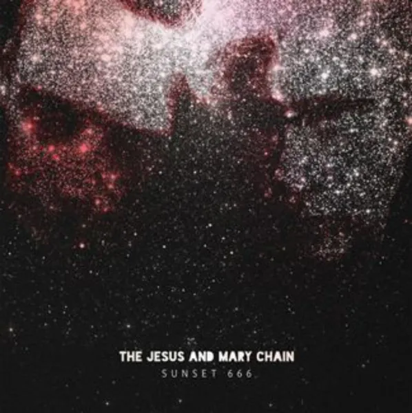 The Jesus and Mary Chain – JESUS & MARY CHAIN - SUNSET 666 (CD)