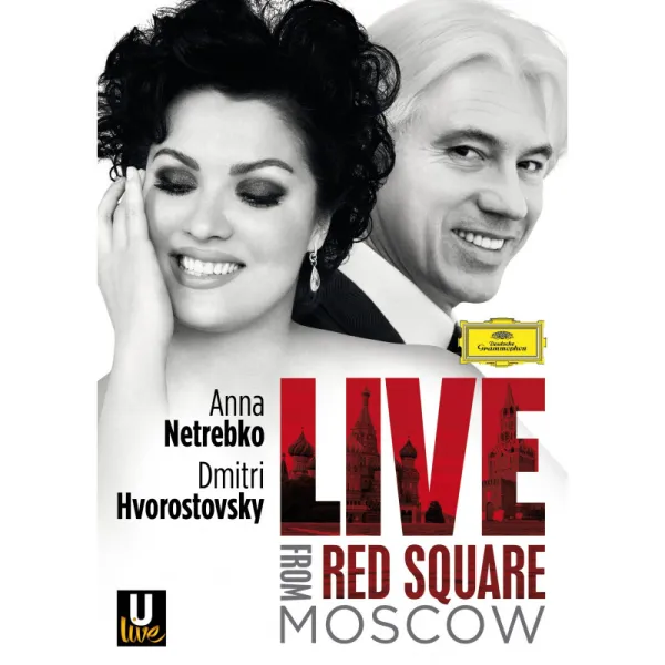 Anna Netrebko, Dmitri Hvorostovsky - Live From The Red Square Moscow (Blu-ray)