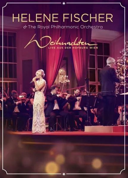Helene Fischer & The Royal Philharmonic Orchestra - Weihnachten Live Aus Der Hofburg Wien (Blu-ray)