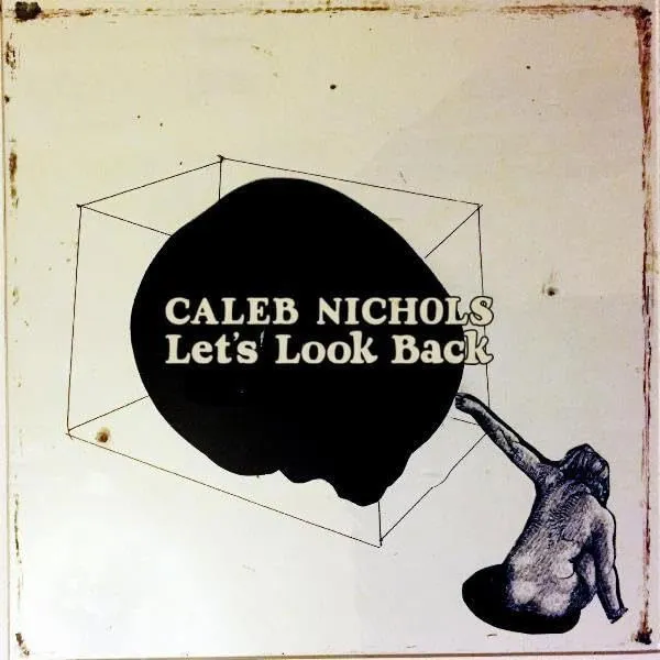 Caleb Nichols – LET'S LOOK BACK (CD)