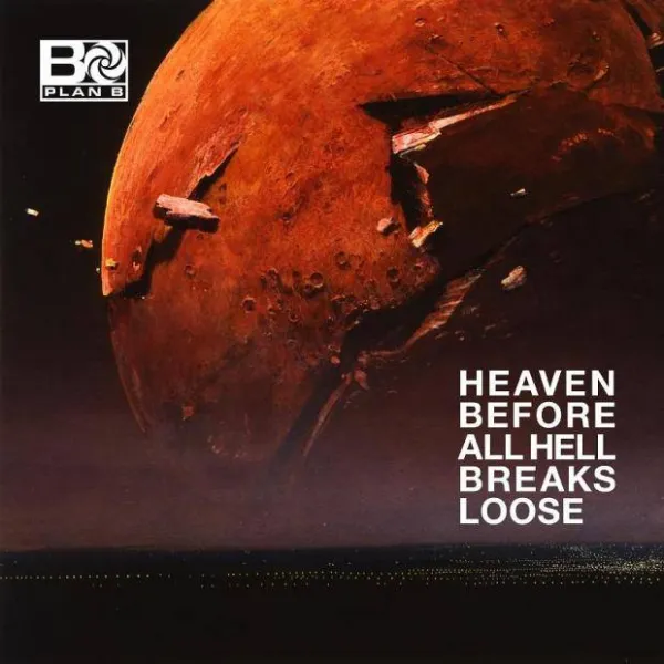 Plan B – Heaven Before All Hell Breaks Loose (CD)