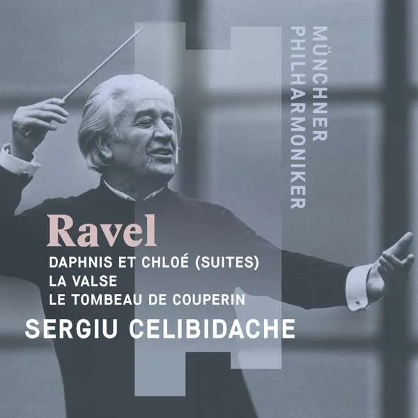 SERGIU CELIBIDACHE CONDUCTS MAURICE RAVEL (CD)