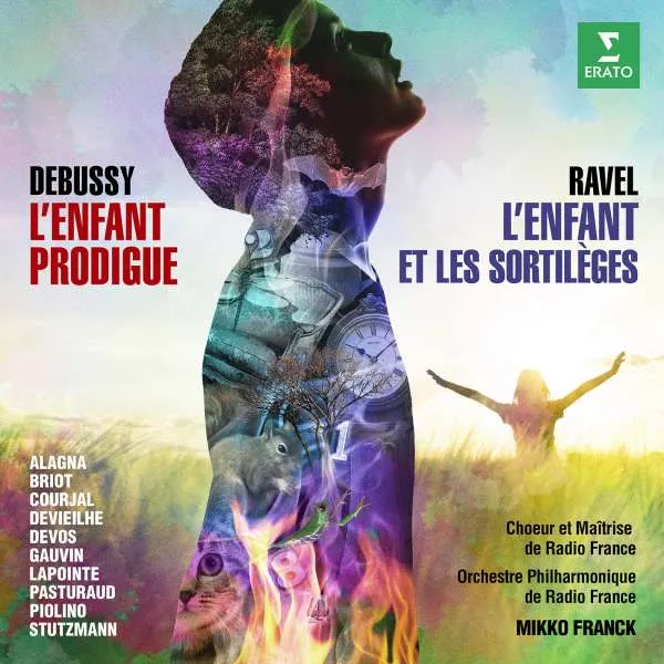 Sabine Devieilhe – DEVIEILHE, SABINE/ROBERTO ALAGNA/NATHALIE STUTZMANN/MIKKO FRANCK - DEBUSSY: L'ENFANT PRODIGUE, RAVEL: L'ENFANT ET LES SORTILEGES