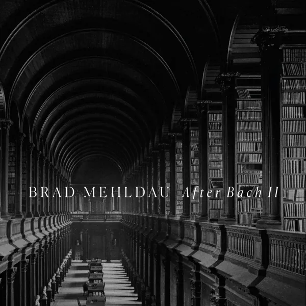 Brad Mehldau – AFTER BACH II (CD)