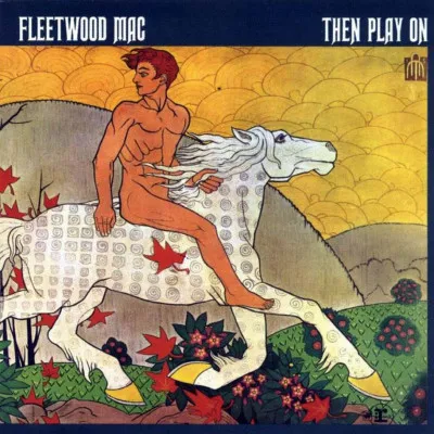 Fleetwood Mac – THEN PLAY ON(EXPANDED&REMASTER (CD)