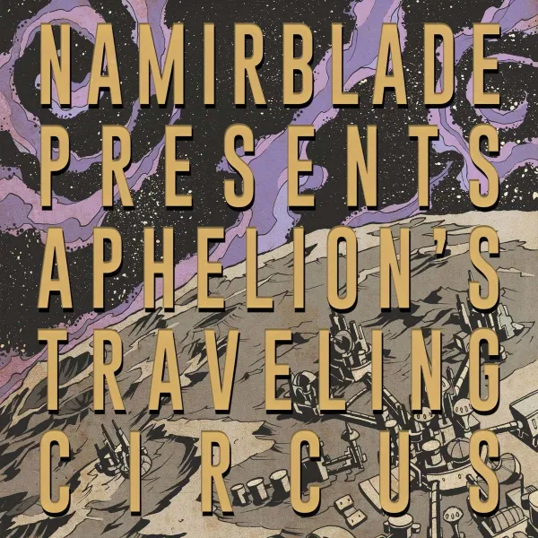Namir Blade – APHELION'S TRAVELING CIRCUS (CD)