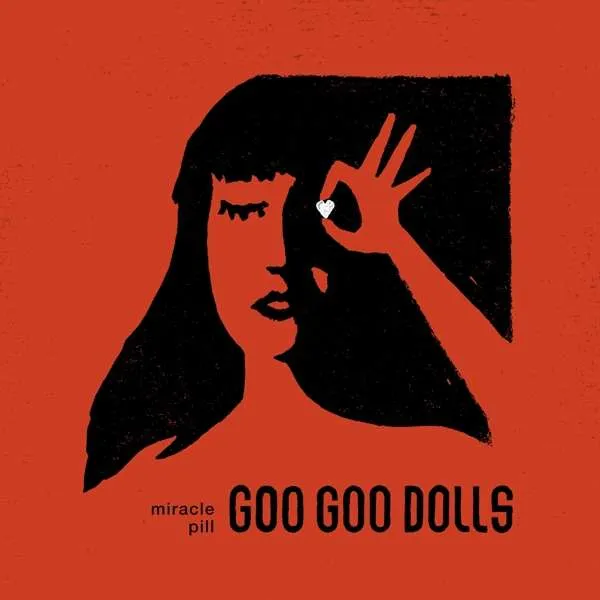GOO GOO DOLLS, THE - MIRACLE PILL (CD)