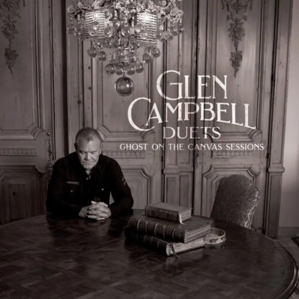 Glen Campbell Duets: Ghost On The Canvas Sessions (Vinyl)