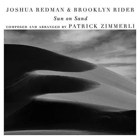 Joshua Redman & Brooklyn Rider – SUN ON SAND (CD)