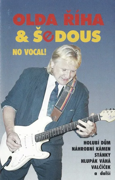 Oldřich Říha – Olda Říha & Šedous - No Vocal! (Kazeta)
