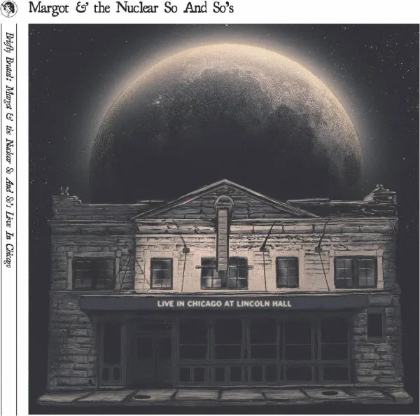 Margot & the Nuclear So and So's – BRIEFLY BRUTAL - LIVE IN CHICAGO (Vinyl)