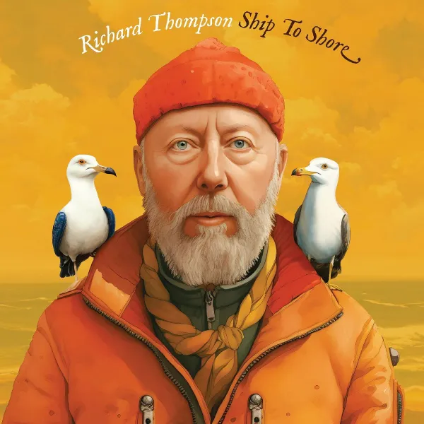 Richard Thompson – SHIP TO SHORE (CD)